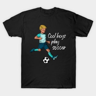 Cool boys play soccer T-Shirt